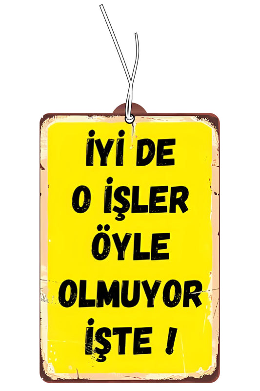 İyi de O İşler Öyle Olmuyor